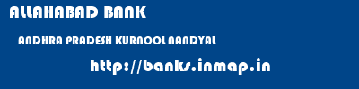 ALLAHABAD BANK  ANDHRA PRADESH KURNOOL NANDYAL   banks information 